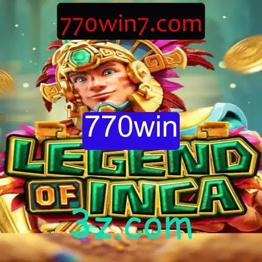 LegendofInca: Descubra o Mundo Antigo com 770win