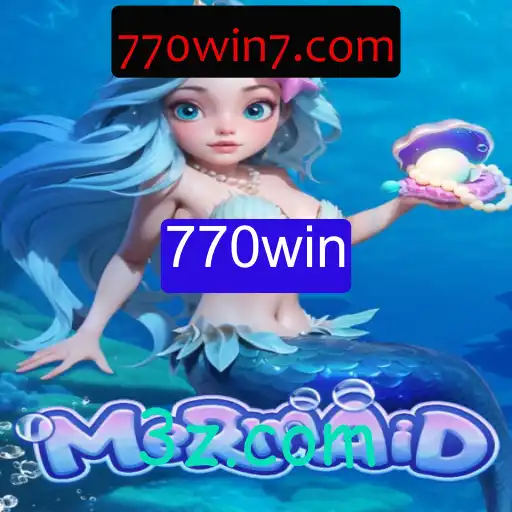 Mergulhando nas Aventuras de 'Mermaid': Um Guia Completo para 770win