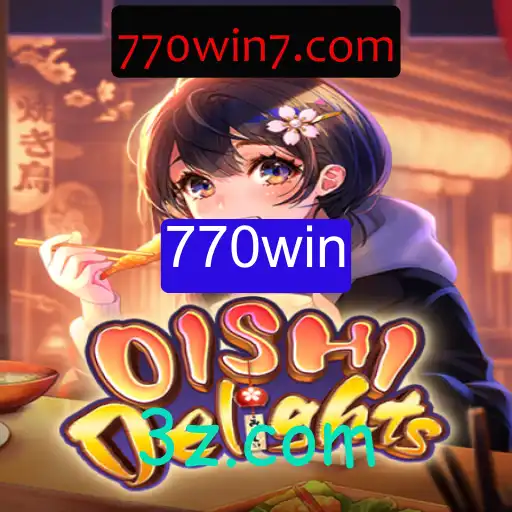 Descubra as Delícias de OishiDelights e Vença com 770win